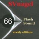 SVnagel - Flash Sound (trance music) 66 weekly edition,June 2013