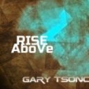 Gary TSoncu - Rise Above