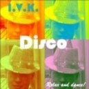 I.V.K. - Summer! Disco! ()