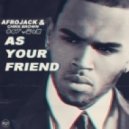 Afrojack Ft. Chris Brown - As Your Friend