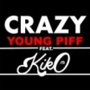 Young Piff Feat. KIKO M - Crazy ()