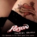 Poison - Nuthin Butta (DJ Genesis and DJ Shal good time remix)