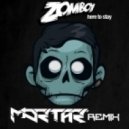 Zomboy - Here to stay Ft. Lady Chann (Mortar Remix)