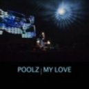 Poolz - My Love ()