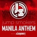 Jump Smokers feat. Audiobot - Manila Anthem