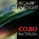 Co.Ro. Feat. Taleesa - Because the Night