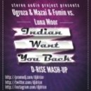 Ugroza & Mazai & Fomin vs. Luna Moor - Indian Want You Back (D-Rise Mash-Up)