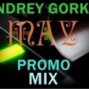 Dj Andrey Gorkin - May Promo Mix 2013 ()