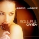 Sasha Harris - Soulful Candy