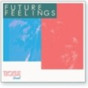 Future Feelings & Dee Dee - The Disco Feeling