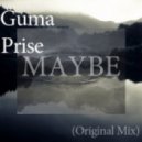 Guma Prise - Maybe