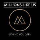 Millions Like Us - Behind You