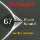 SVnagel - Flash Sound (trance music) 67 weekly edition,June 2013