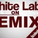 White Label - Come On (Alex K Remix)