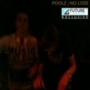 Poolz - No Lose ()