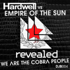 Deejay Bryan;Hardwell;Empire Of The Sun - We Are The Cobra People (Deejay Bryan Booty Mix)