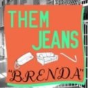 Them Jeans - Brenda (Bixel Boys Remix)
