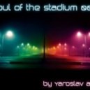 Yaroslav Art - The soul of stadium 000