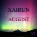 Xairun - August