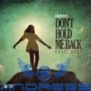 DNNYD Feat. DyCy - Dont Hold Me Back