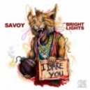 Bright Lights, Savoy, Nicky Romero - I Dare You (Sparks)