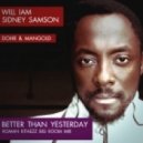 Will Iam & Sianey Samson vs Dohr & Mangold - Better than yesterday (Roman Kitaezz bootleg)