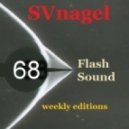 SVnagel - Flash Sound (trance music) 68 weekly edition,June 2013
