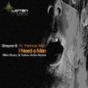 Shayne B feat. Patricia Mel - I Need A Man (Mike Beatz & Yahav Arbiv Remix)