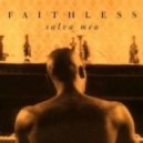 Faithless - Salva Mea