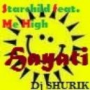 Starchild feat. Me High - Hayati 2013 (Dj Shurik Radio Edit)