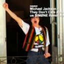 Michael Jackson - They Don\'t Care About Us (SIMØNE Remix)