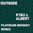 Kyau & Albert - Outside