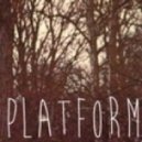 Platform - Almost