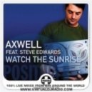 Axwell feat. Steve Edwards - Watch The Sunrise (Nylez & Fajah Lourens Remix)