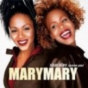 Mary Mary - Shackles