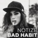 Notize - Bad Habit