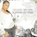 Chanel - My Life (DJ Antonio APS Private Remix)