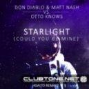 Don Diablo & Matt Nash vs. Otto Knows - Starlight (Could You Be Mine) (Asalto Remake)