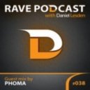 Daniel Lesden - Rave Podcast 038 - guest mix by Phoma