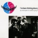 London Beat - I\'ve Been Thinking About You (DJ Christopher & Markus Greg Remix)