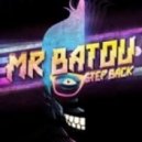 Mr Batou - Step back