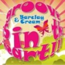 Barclay, Cream - Groove Is in the Heart