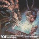 FOE - A Handsome Stranger Called Death (Com Truise Remix)
