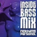 Nothing Personal - Inside Bass Mix