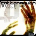 Cottonmouth - Revel In Me ft. Holly Grey