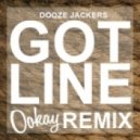 Dooze Jackers - Got Line