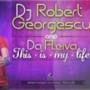 Robert Georgescu vs Da Fleiva - This is my life
