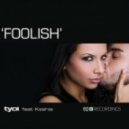 TyDi - Foolish