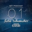 Justin Schumacher - Good For You Records Podcast 01