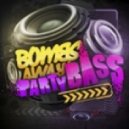Bombs Away - Party Bass -  (Sylverfortem & Poison Remix)